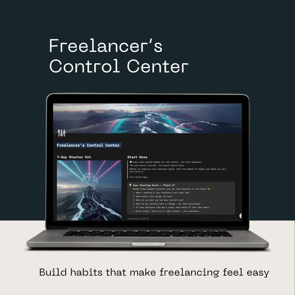 Freelancer Starter: A 7-Day Notion System to Organize Your Workflow, Regain Focus, and Build a Calm, Structured Routine